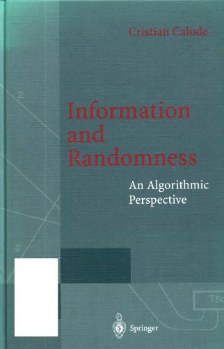 خرید و دانلود نسخه کامل کتاب Information and Randomness: An Algorithmic Perspective فایل مجازی و دانلودی