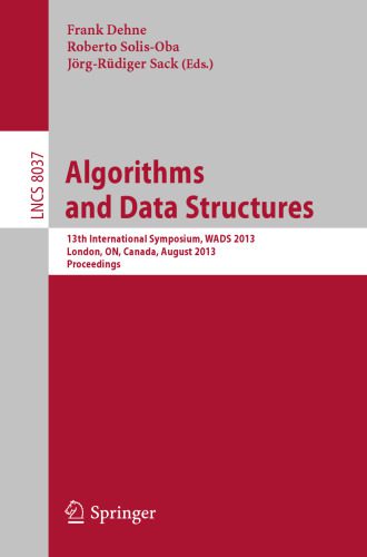 خرید و دانلود نسخه کامل کتاب Algorithms and Data Structures: 13th International Symposium  WADS 2013  London  ON  Canada