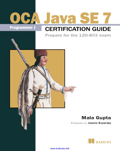خرید و دانلود نسخه کامل کتاب OCA Java SE 7 Programmer I Certification Guide: Prepare for the 1Z0-803 exam فایل مجازی و د