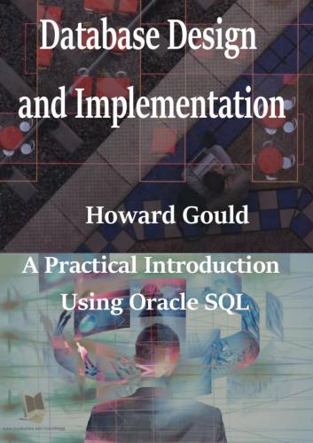 خرید و دانلود نسخه کامل کتاب Database Design and Implementation A Practical Introduction Using Oracle SQL فایل مجازی و د