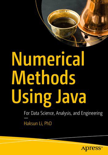 خرید و دانلود نسخه کامل کتاب Numerical Methods Using Java: For Data Science  Analysis  and Engineering