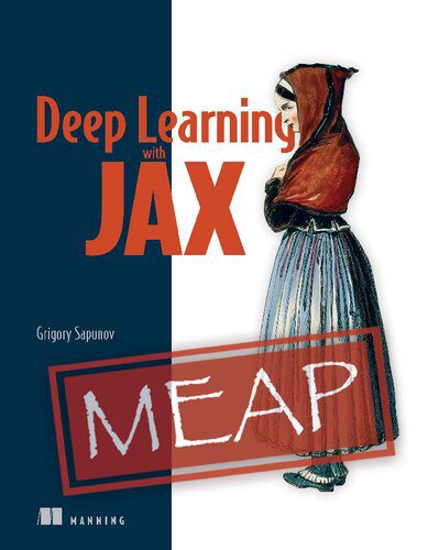 خرید و دانلود نسخه کامل کتاب Deep Learning with JAX (MEAP v6) فایل مجازی و دانلودی