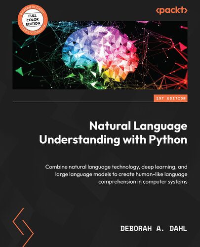خرید و دانلود نسخه کامل کتاب Natural Language Understanding with Python: Combine natural language technology  deep learn