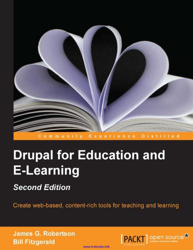 خرید و دانلود نسخه کامل کتاب Drupal for Education and E-Learning  2nd Edition: Create web-based  content-rich tools for