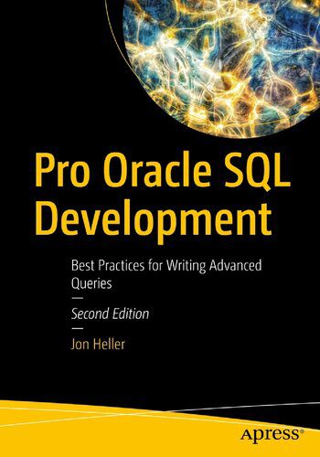 خرید و دانلود نسخه کامل کتاب Pro Oracle SQL Development: Best Practices for Writing Advanced Queries فایل مجازی و دانلود