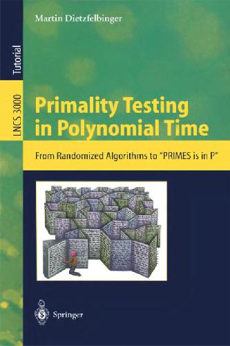 خرید و دانلود نسخه کامل کتاب Primality Testing in Polynomial Time: From Randomized Algorithms to “PRIMES Is in P”