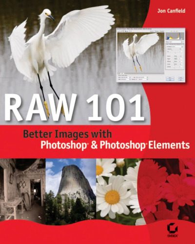 خرید و دانلود نسخه کامل کتاب Raw 101: Better Images With Photoshop and Photoshop Elements فایل مجازی و دانلودی
