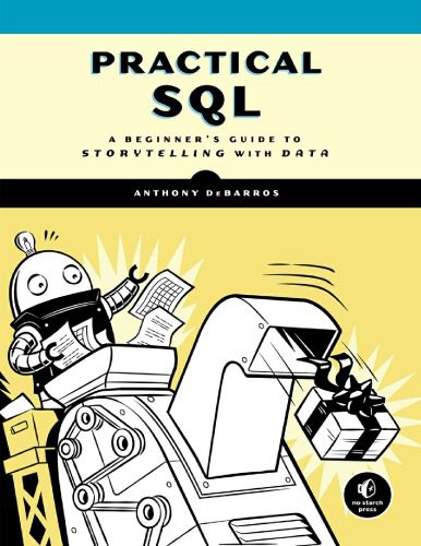 خرید و دانلود نسخه کامل کتاب Practical SQL: A Beginner’s Guide to Storytelling with Data فایل مجازی و دانلودی