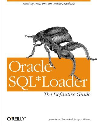 خرید و دانلود نسخه کامل کتاب Oracle SQL*Loader: The Definitive Guide فایل مجازی و دانلودی