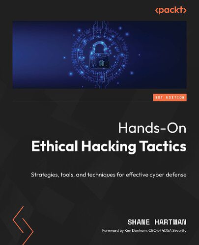 خرید و دانلود نسخه کامل کتاب Hands-On Ethical Hacking Tactics: Strategies  tools  and techniques for effective cyber def