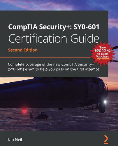 خرید و دانلود نسخه کامل کتاب CompTIA Security+: SY0-601 Certification Guide: Complete Coverage of the New CompTIA Securi