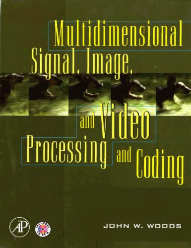 خرید و دانلود نسخه کامل کتاب Multidimensional signal  image  and video processing and coding فایل مجازی و دانلودی