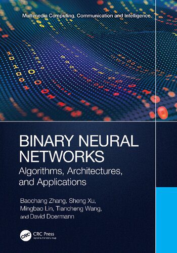 خرید و دانلود نسخه کامل کتاب Binary Neural Networks: Algorithms  Architectures  and Application فایل مجازی و دانلودی