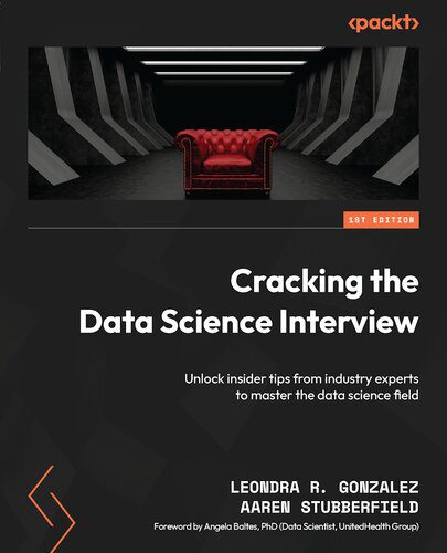 خرید و دانلود نسخه کامل کتاب Cracking the Data Science Interview: Unlock insider tips from industry experts to master th