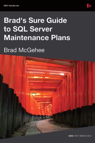 خرید و دانلود نسخه کامل کتاب Brad s Sure Guide to SQL Server Maintenance Plans (DBA Handbooks) فایل مجازی و دانلودی