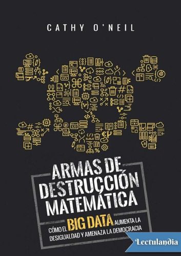 خرید و دانلود نسخه کامل کتاب Armas de destruccion matematica فایل مجازی و دانلودی