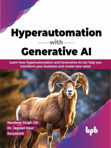 خرید و دانلود نسخه کامل کتاب Hyperautomation with Generative AI: Learn how Hyperautomation and Generative AI can help yo