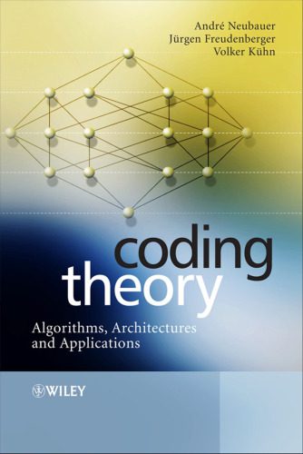 خرید و دانلود نسخه کامل کتاب Coding Theory – Algorithms  Architectures  and Applications فایل مجازی و دانلودی
