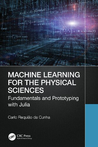 خرید و دانلود نسخه کامل کتاب Machine Learning for the Physical Sciences: Fundamentals and Prototyping with Julia فایل مج