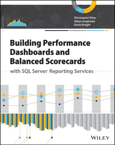 خرید و دانلود نسخه کامل کتاب Building Performance Dashboards and Balanced Scorecards with SQL Server Reporting Services