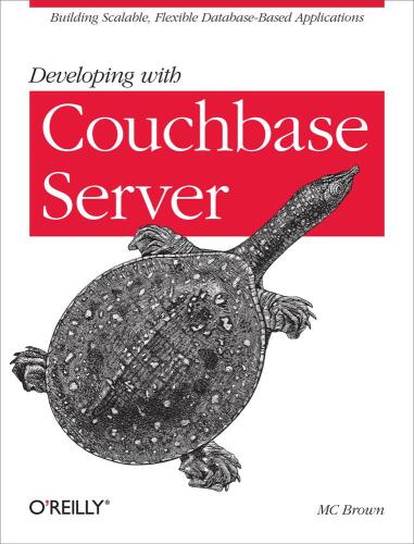 خرید و دانلود نسخه کامل کتاب Developing with Couchbase Server: building scalable  flexible database-based applications ف