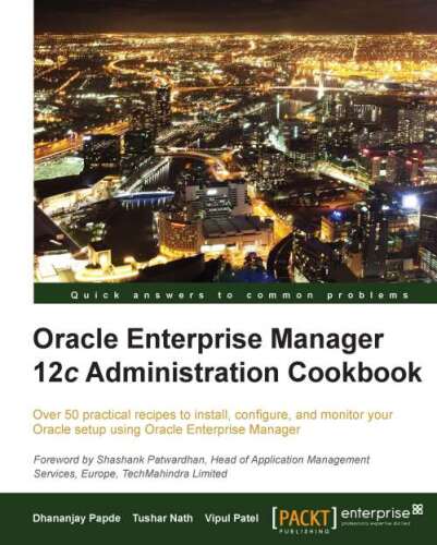 خرید و دانلود نسخه کامل کتاب Oracle Enterprise Manager 12c Administration Cookbook فایل مجازی و دانلودی