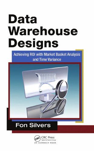 خرید و دانلود نسخه کامل کتاب Data warehousing solutions : designs to maximize ROI and performance فایل مجازی و دانلودی