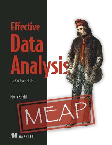 خرید و دانلود نسخه کامل کتاب Effective Data Analysis (MEAP V07): Hard and soft skills فایل مجازی و دانلودی