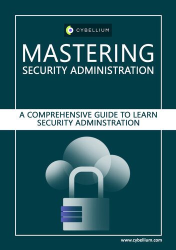 خرید و دانلود نسخه کامل کتاب Mastering Security Administration: A Comprehensive Guide to Security Administration فایل مج