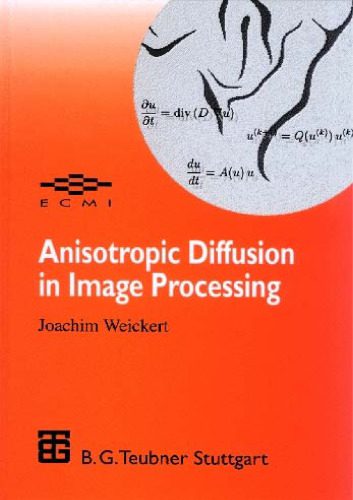 خرید و دانلود نسخه کامل کتاب Anisotropic diffusion in image processing فایل مجازی و دانلودی