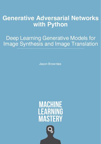خرید و دانلود نسخه کامل کتاب Generative Adversarial Networks with Python فایل مجازی و دانلودی