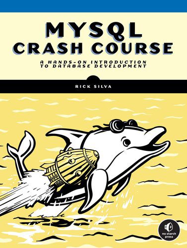خرید و دانلود نسخه کامل کتاب MySQL Crash Course: A Hands-on Introduction to Database Development فایل مجازی و دانلودی