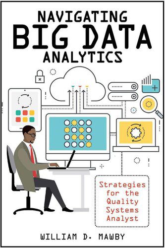خرید و دانلود نسخه کامل کتاب Navigating Big Data Analytics: Strategies for the Quality Systems Analyst