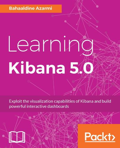 خرید و دانلود نسخه کامل کتاب Learning Kibana 5.0. فایل مجازی و دانلودی
