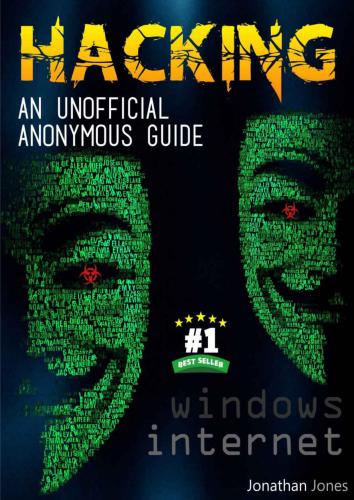 خرید و دانلود نسخه کامل کتاب Hacking: An unofficial anonymous guide فایل مجازی و دانلودی