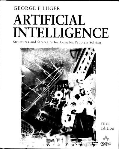 خرید و دانلود نسخه کامل کتاب Artificial Intelligence: Structures and Strategies for Complex Problem Solving فایل مجازی و