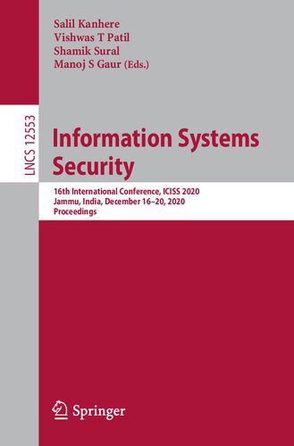 خرید و دانلود نسخه کامل کتاب Information Systems Security: 16th International Conference  ICISS 2020  Jammu  India  Dece