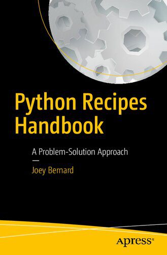 خرید و دانلود نسخه کامل کتاب Python Recipes Handbook: A Problem-Solution Approach فایل مجازی و دانلودی
