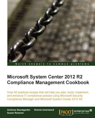 خرید و دانلود نسخه کامل کتاب Microsoft System Center 2012 R2 Compliance Management Cookbook فایل مجازی و دانلودی