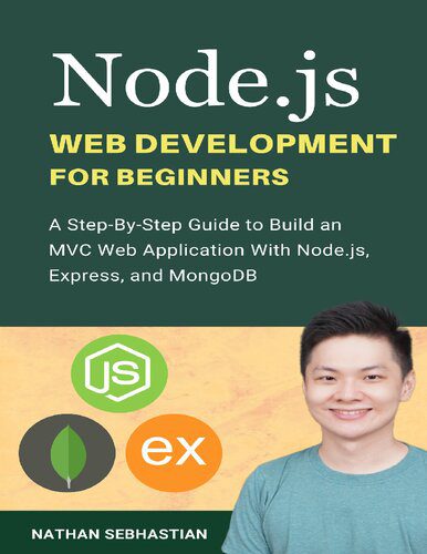 خرید و دانلود نسخه کامل کتاب Node.js Web Development For Beginners: A Step-By-Step Guide to Build an MVC Web Application