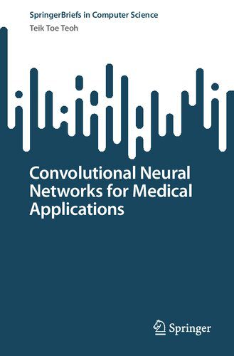 خرید و دانلود نسخه کامل کتاب Convolutional Neural Networks for Medical Applications فایل مجازی و دانلودی