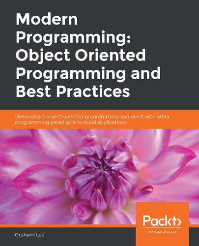 خرید و دانلود نسخه کامل کتاب Modern Programming: Object Oriented Programming and Best Practices: Deconstruct object-orie