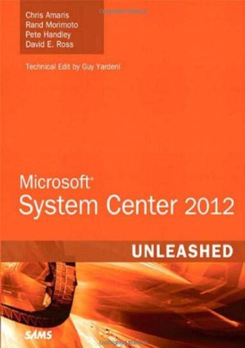 خرید و دانلود نسخه کامل کتاب Microsoft System Center 2012 Unleashed فایل مجازی و دانلودی