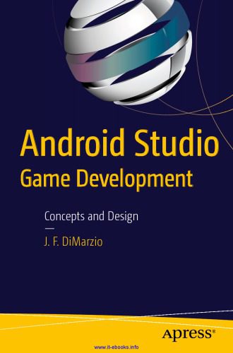 خرید و دانلود نسخه کامل کتاب Android Studio Game Development: Concepts and Design فایل مجازی و دانلودی