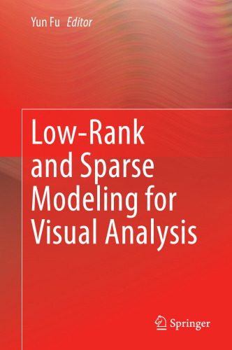 خرید و دانلود نسخه کامل کتاب Low-Rank and Sparse Modeling for Visual Analysis فایل مجازی و دانلودی