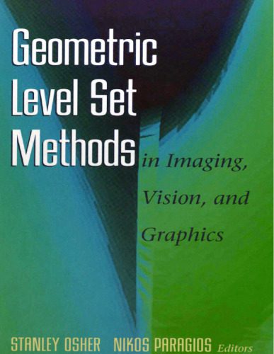 خرید و دانلود نسخه کامل کتاب Geometric Level Set Methods in Imaging  Vision  and Graphics فایل مجازی و دانلودی