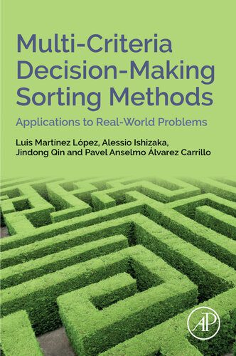 خرید و دانلود نسخه کامل کتاب Multi-Criteria Decision-Making Sorting Methods: Applications to Real-World Problems فایل مج