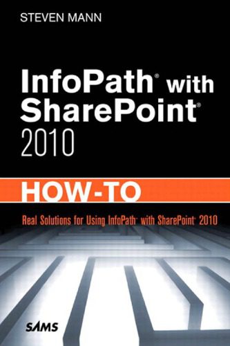 خرید و دانلود نسخه کامل کتاب InfoPath with SharePoint 2010 How-To فایل مجازی و دانلودی