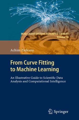 خرید و دانلود نسخه کامل کتاب From Curve Fitting to Machine Learning: An Illustrative Guide to Scientific Data Analysis a