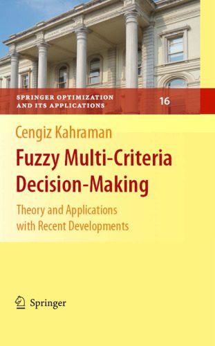 خرید و دانلود نسخه کامل کتاب Fuzzy Multi-Criteria Decision Making: Theory and Applications with Recent Developments فایل